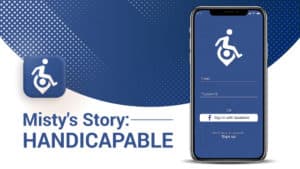 misty's story by handicapable app on the cell phone
